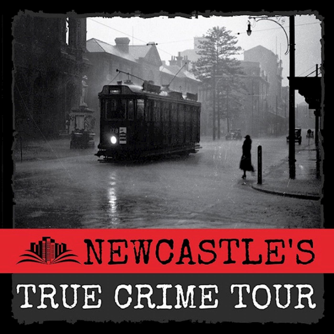 Dark Stories Newcastle's - True Crime Tour